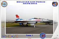 BELGIAN AIR FORCE  DAYS 2014 Tome 1